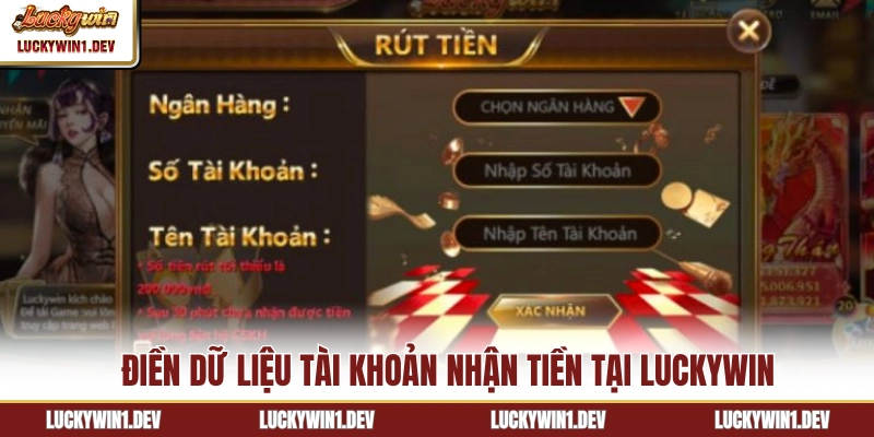 Điền dữ liệu tài khoản nhận tiền tại LuckyWin